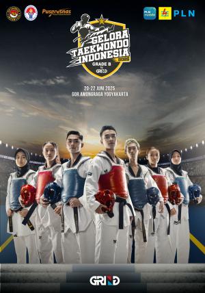 Kejuaraan GELORA TAEKWONDO INDONESIA CHAMPIONSHIP 2025 GRIND ti-sadhar.com